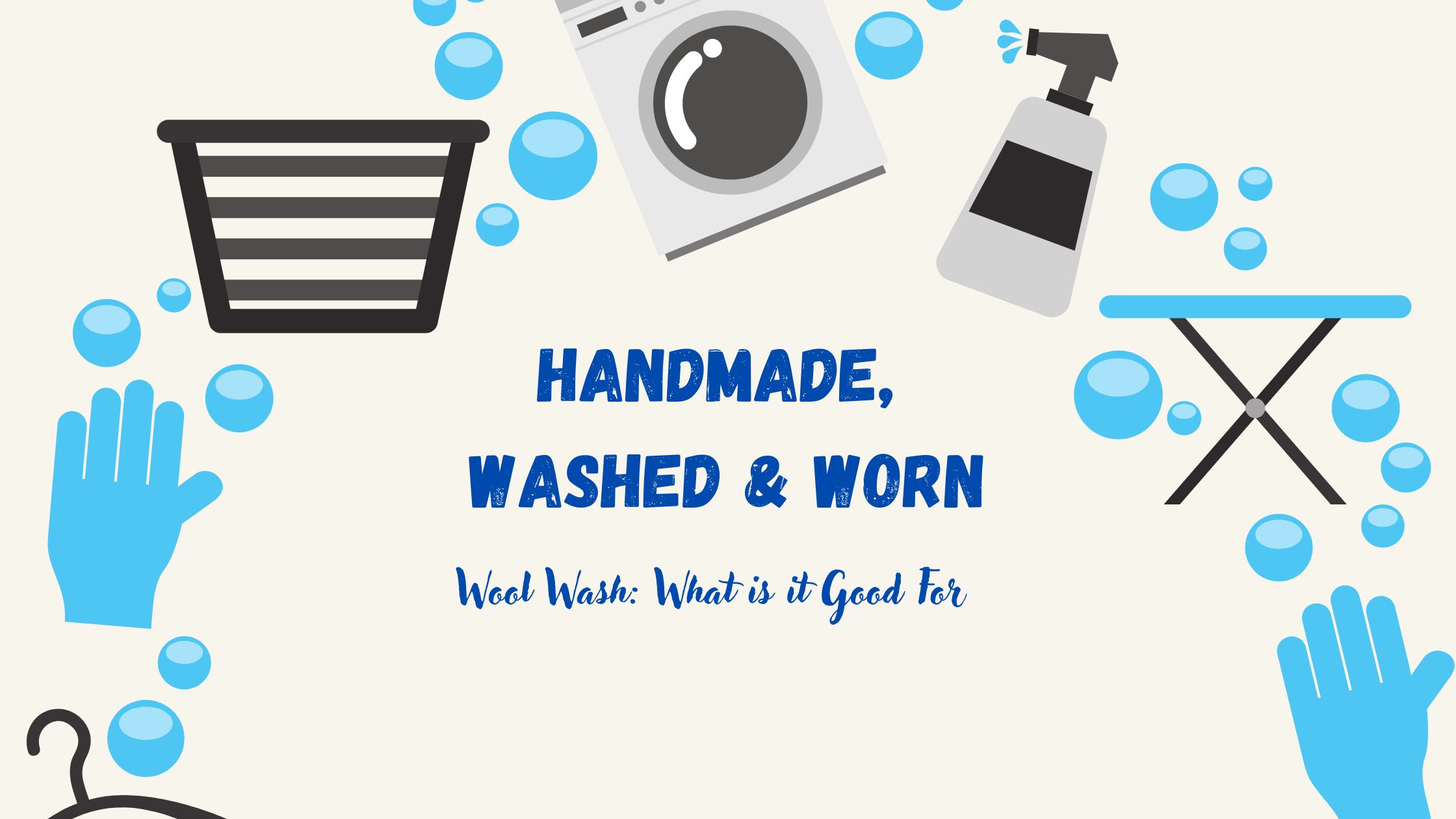 Wool Wash: What is it Good For?